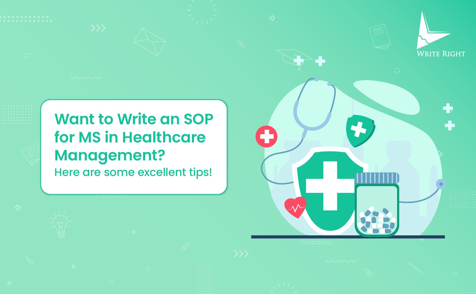 Want to Write an SOP for MS in Healthcare Management? Here are some Excellent Tips!