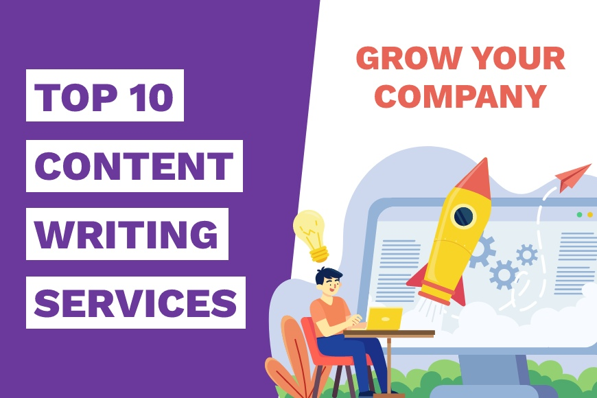 Top 10 Content Writing Services that will help your company grow